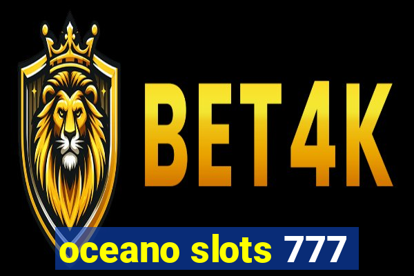 oceano slots 777